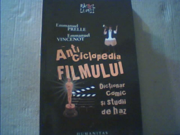 Emmanuel Prelle, Emmanuel Vincenot - ANTICICLOPEDIA FILMULUI { Humanitas, 2009 }