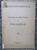 NOTIONS ELEMENTAIRES DE PHILOSOPHIE