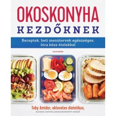 Okoskonyha kezdőknek - Toby Amidor foto