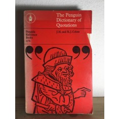 J. M. Cohen, M. J. Cohen - The Penguin Dictionary of Quotations