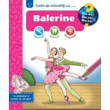 Carte De Activitati Cu .... Balerine, Elke Broska - Editura Casa