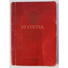 STATUTUL PARTIDULUI COMUNIST ROMAN , 1965