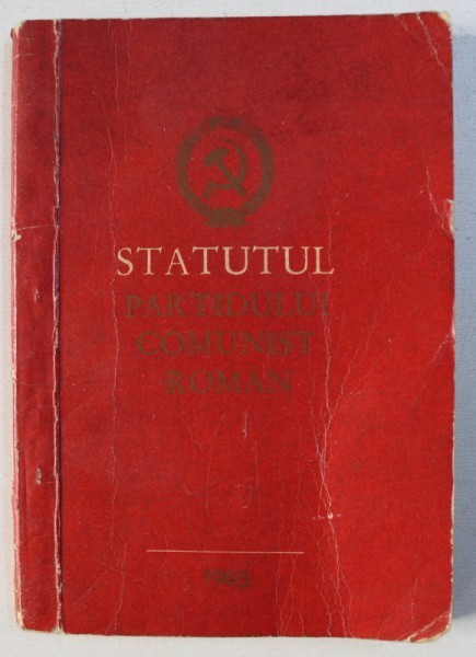 STATUTUL PARTIDULUI COMUNIST ROMAN , 1965