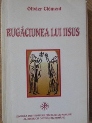 RUGACIUNEA LUI IISUS-OLIVIER CLEMENT foto