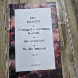 Intamplari in irealitatea imediata. Inimi cicatrizate. Vizuina luminata - Max Blecher