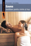 Sauna. Desfătare pentru minte şi trup - Paperback brosat - Chris Schreiber, Jerry Goldberg - Casa