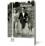 Labirintul lumii. Arhivele Nordului (volumul II) - Marguerite Yourcenar - Editura Univers
