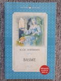 BASME - HANS CHRISTIAN ANDERSEN, 2020, 127 pag, stare f buna