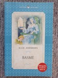 BASME - HANS CHRISTIAN ANDERSEN, 2020, 127 pag, stare f buna