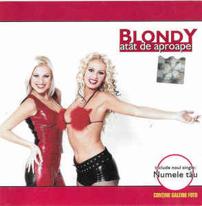 CD Blondy &amp;lrm;&amp;ndash; At&amp;acirc;t De Aproape, ediție specială, original foto