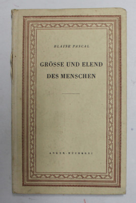 GROSSE UND ELEND DES MENSCHEN von BLAISE PASCAL , 1947 foto