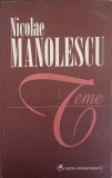 Teme - Nicolae Manolescu, Cartea Romaneasca, 2011, 589 pagini, Biografie, Editie Necartonata