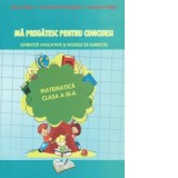 Ma pregatesc pentru concurs! Matematica clasa a III-a, Clasa 3