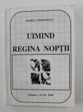 UIMIND REGINA NOPTII de RODICA SIMIONESCU , 1998