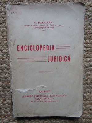 ENCICLOPEDIA JURIDICA de G . PLASTARA , EDITIE INTERBELICA CU DEDICATIE SI AUTOGRAF foto