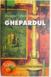 Ghepardul &ndash; Giuseppe Tomasi di Lampedusa