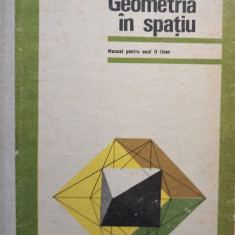Geometria in spatiu - Manual pentru anul II licee