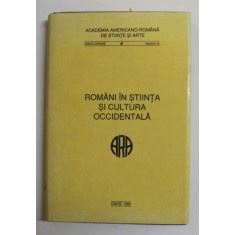 ROMANII IN STIINTA SI CULTURA OCCIDENTALA , ENCICLOPEDIE , VOLUMUL 13 , 1992