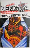 Totul pentru bani - James Hadley Chase - Carte beletristica