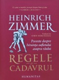Regele si cadavrul - 2021 - Heinrich Zimmer (AR334)