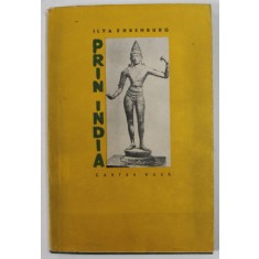 PRIN INDIA de ILYA EHRENBURG , 1957