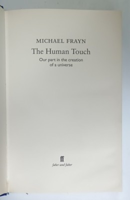THE HUMAN TOUCH , OUR PART IN THE CREATION OF A UNIVERSE by MICHAEL FRAYN , 2006 foto
