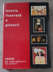 ISTORIA ILUSTRATA A PICTURII 1000 DE REPRODUCERI COLOR 1973 foto
