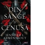 Din sange si cenusa - Jennifer L. Armentrout, Loredana Voicila