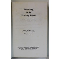 STREAMING IN THE PRIMARY SCHOOL by JOAN C. BARKER LUNN , 1970