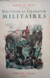 Alfred de Vigny - Servitude et grandeur militaires