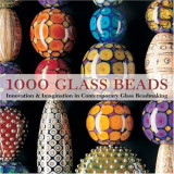 1000 Glass Beads | Valerie Van Arsdale Shrader, Lark Books