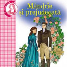 Mandrie si prejudecata - Jane Austen