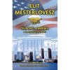 Elit mesterl&ouml;v&eacute;sz - C&eacute;lpont: Amerika - A Black Seal-csoport - Scott McEwen