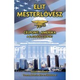 Elit mesterl&ouml;v&eacute;sz - C&eacute;lpont: Amerika - A Black Seal-csoport - Scott McEwen