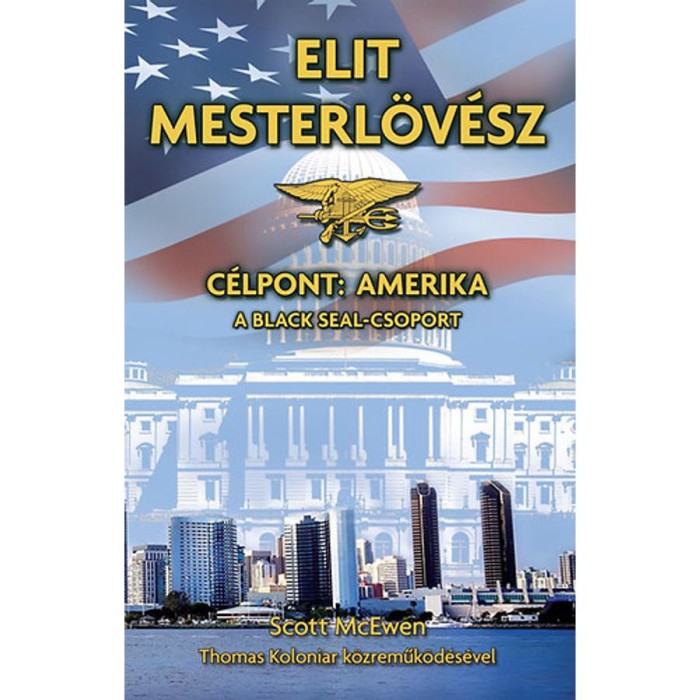 Elit mesterl&ouml;v&eacute;sz - C&eacute;lpont: Amerika - A Black Seal-csoport - Scott McEwen