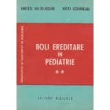Boli ereditare in pediatrie, Volumul al II-lea
