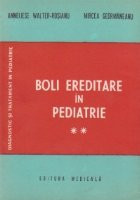 Boli ereditare in pediatrie, Volumul al II-lea foto