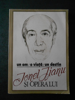 ION MANEA - UN OM, O VIATA, UN DESTIN. IONEL JIANU SI OPERA LUI foto