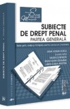 Subiecte de drept penal. Partea generala. Teste-grila, spete si minispete - Mihai Adrian Hotca, Maxim Dobrinoiu, Radu Florin Geamanu, Lamya-Diana Hara