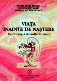 Viata inainte de nastere embriologia dezvoltarii umane - 2003 - L. L. Francu (Z195)