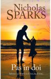 Pas in doi - Nicholas Sparks