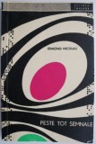 Peste Tot Semnale &ndash; Edmond Nicolau, Carte