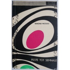 Peste tot semnale &ndash; Edmond Nicolau