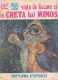 Paul Faure - Viata de fiecare zi in Creta lui Minos