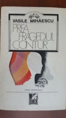 Prea fragedul contur foto