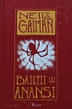 Cumpara ieftin Carte Baietii lui Anansi Neil Gaiman Editura Paladin An aparitie 2019 Coperta Cartonata 387 pagini Literatura SF Fantasy Autori straini