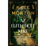 Az elfeledett kert - Kate Morton