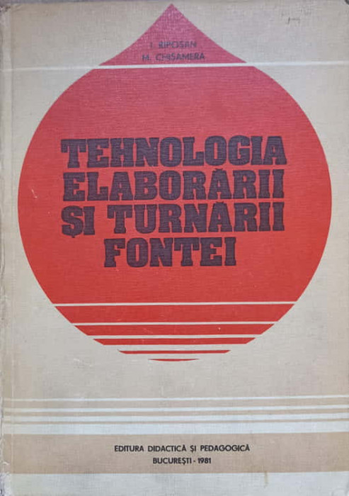 TEHNOLOGIA ELABORARII SI TURNARII FONTEI-I. RIPOSAN, M. CHISAMERA-221244