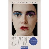 Szeg&eacute;ny p&aacute;r&aacute;k - Alasdair Gray