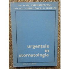 Urgentele in stomatologie C. Stieber, Valerian Popescu, Al. Epurescu
